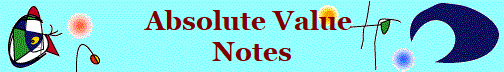 Absolute Value 
Notes