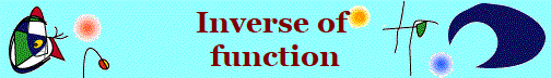 Inverse of 
function