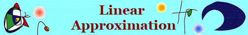 Linear 
Approximation