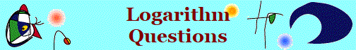 Logarithm
Questions