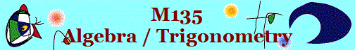 M135
Algebra / Trigonometry