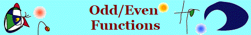 Odd/Even 
Functions