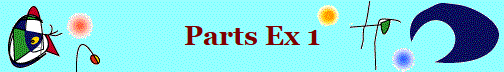 Parts Ex 1