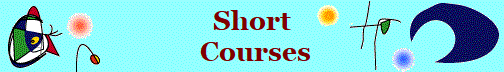 Short
 Courses