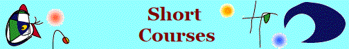 Short
 Courses