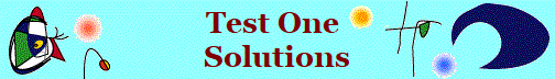 Test One 
Solutions