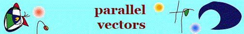 parallel 
vectors